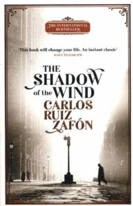 The Shadow of the Wind By Carlos Ruiz Zafón