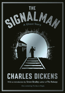 The Signal-Man by Charles Dickens