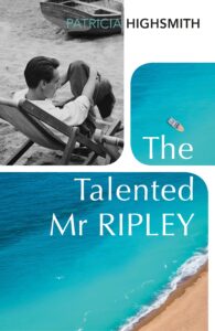 The Talented Mr. Ripley By Patricia Highsmith