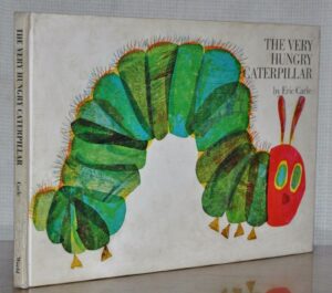 The Very Hungry Caterpillar by Eric Carle, 1969
