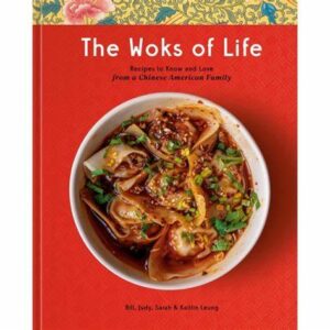 Best Cook Books- The Woks of Life By Judy Leung