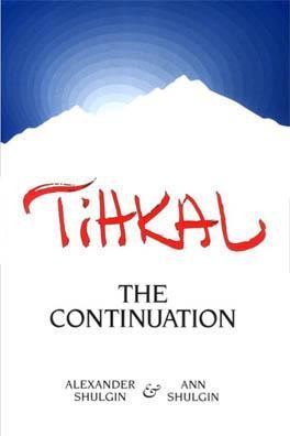 Tihkal By Alexander Shulgin