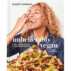 Best Cook Books- Unbelievably Vegan By Charity Morgan