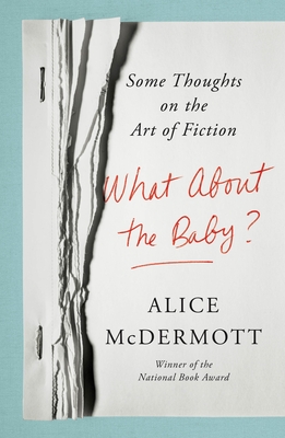 What About the Baby? By Alice McDermott