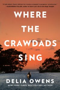 Most Entertaining Fiction Books- Where the Crawdads Sing by Delia Owens