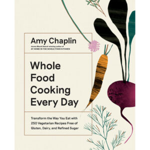 Best Cook Books- Whole Food Cooking Every Day By Amy Chapling