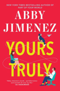 Best Romance Novels For Adults- Yours Truly by Abby Jimenez
