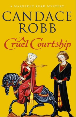 A Cruel Courtship By Candace Robb