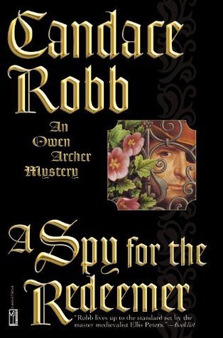 A Spy for the Redeemer By Candace Robb