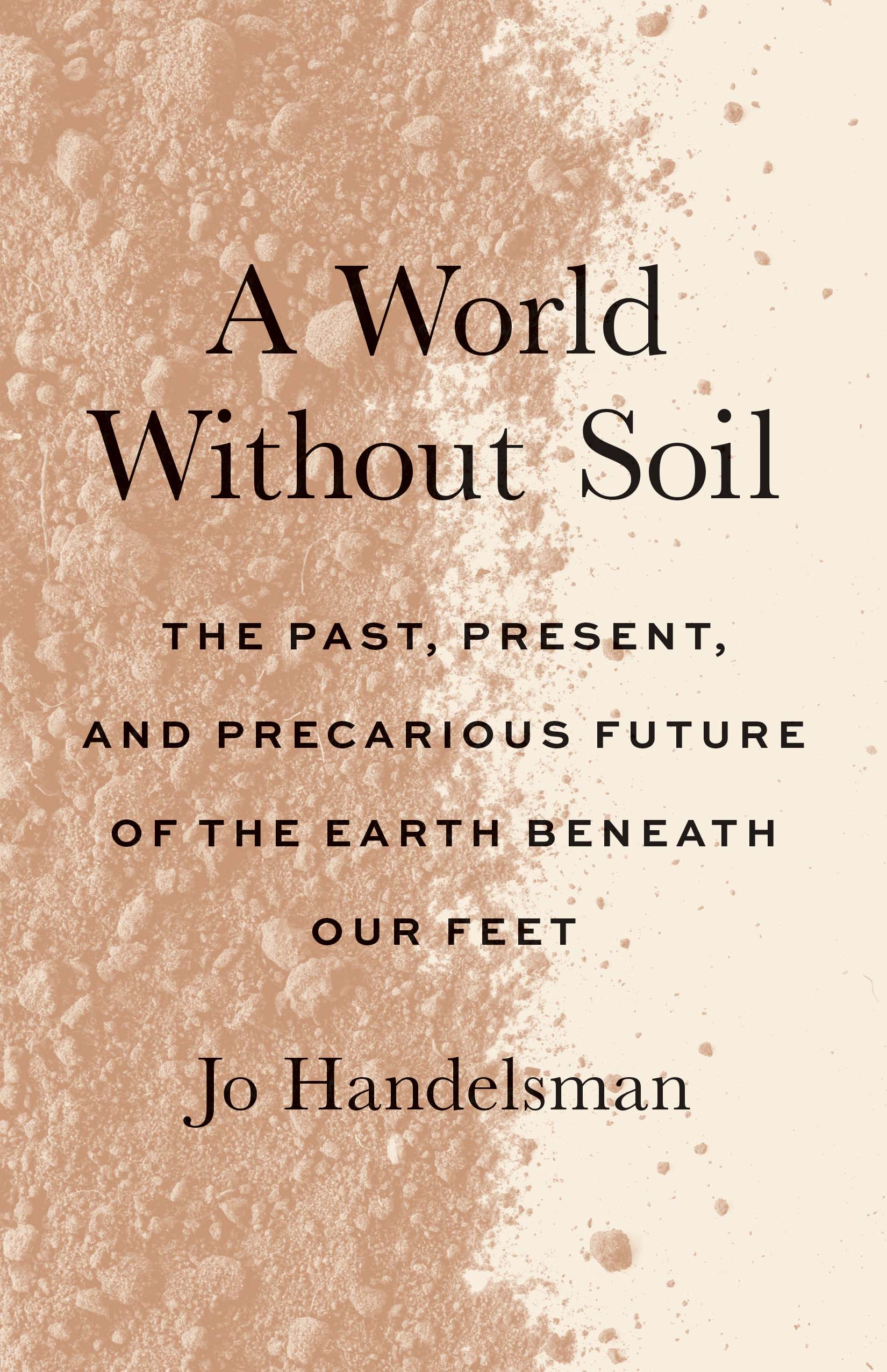 A World Without Soil By Jo Handelsman