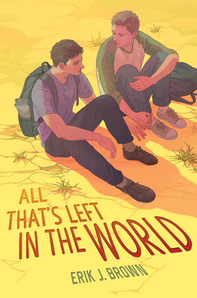 All That’s Left in the World By Erik J Brown