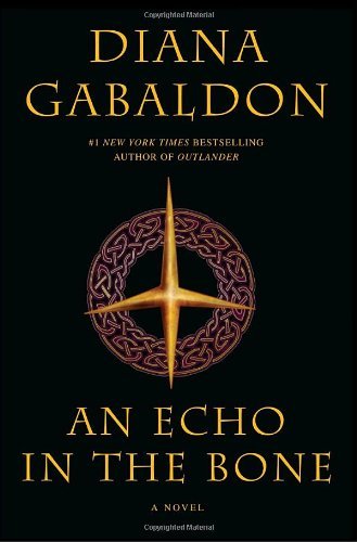 An Echo in the Bone By Diana Gabaldon