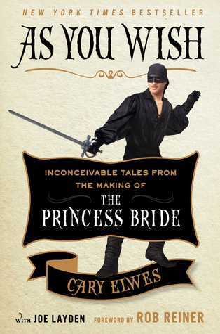 As You Wish By Cary Elwes