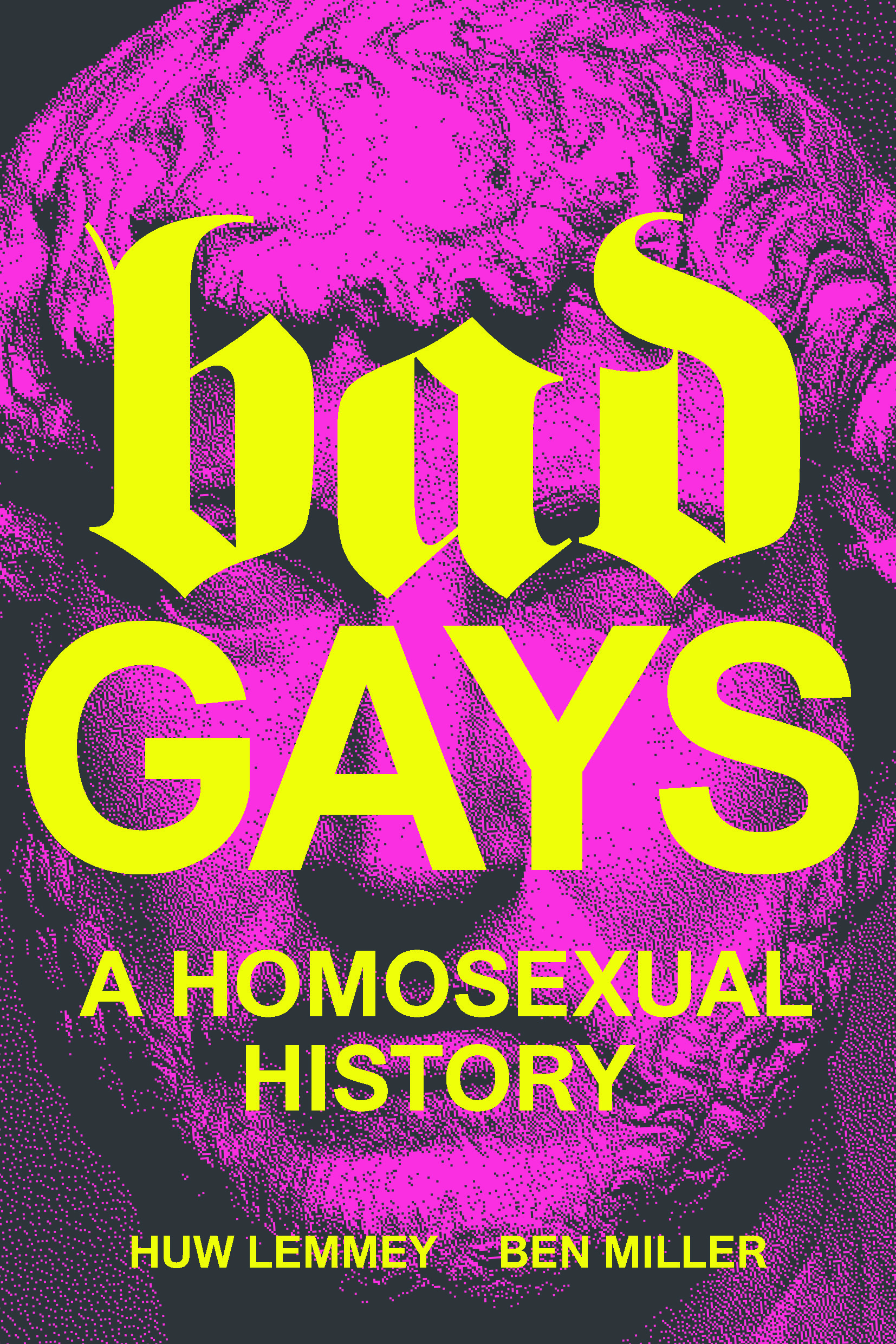 Bad Gays By Huw Lemmey