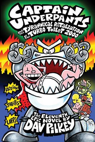 Captain Underpants and the Tyrannical By Dav Pilkey