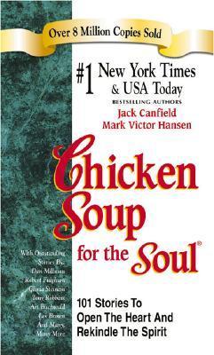 Chicken Soup for the Soul By Jack Canfield