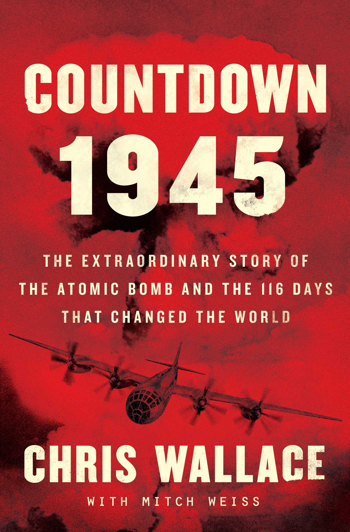 Countdown 1945 By Chris Wallace