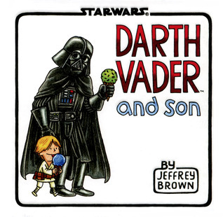 Darth Vader and Son By Jeffrey Brown