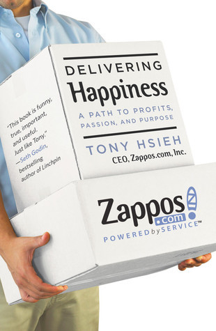 Delivering Happiness By Tony Hsieh