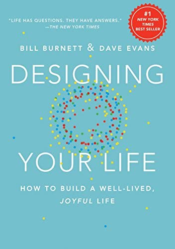 Designing Your Life By Bill Burnett