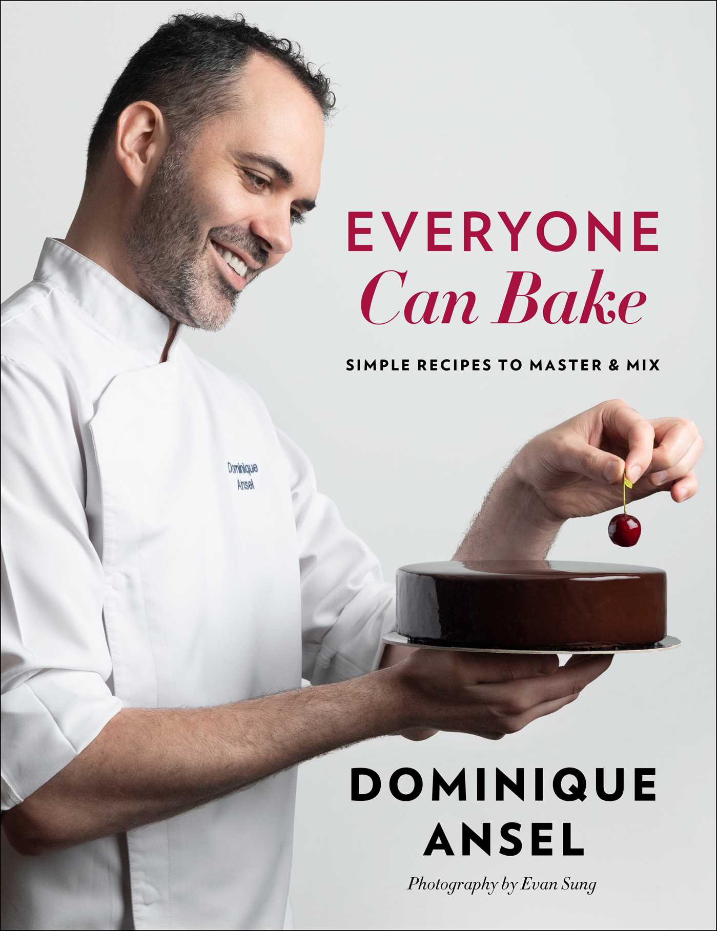 Everyone Can Bake By Dominique Ansel
