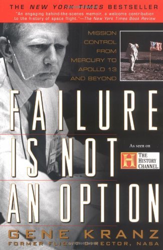 Failure is Not an Option By Gene Kranz