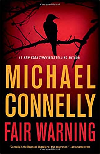 Fair Warning By Michael Connelly