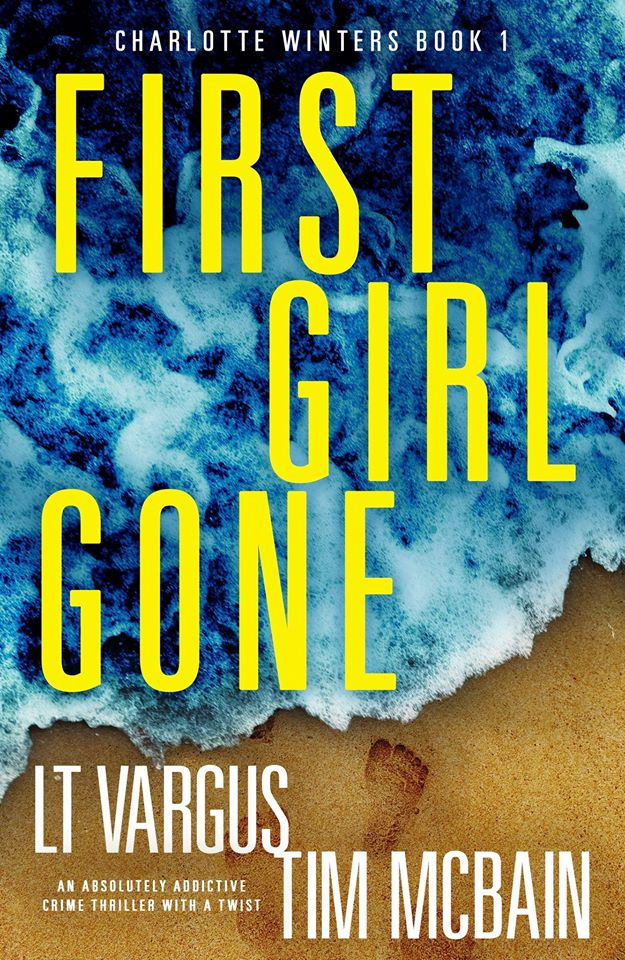 First Girl Gone By L.T. Vargus
