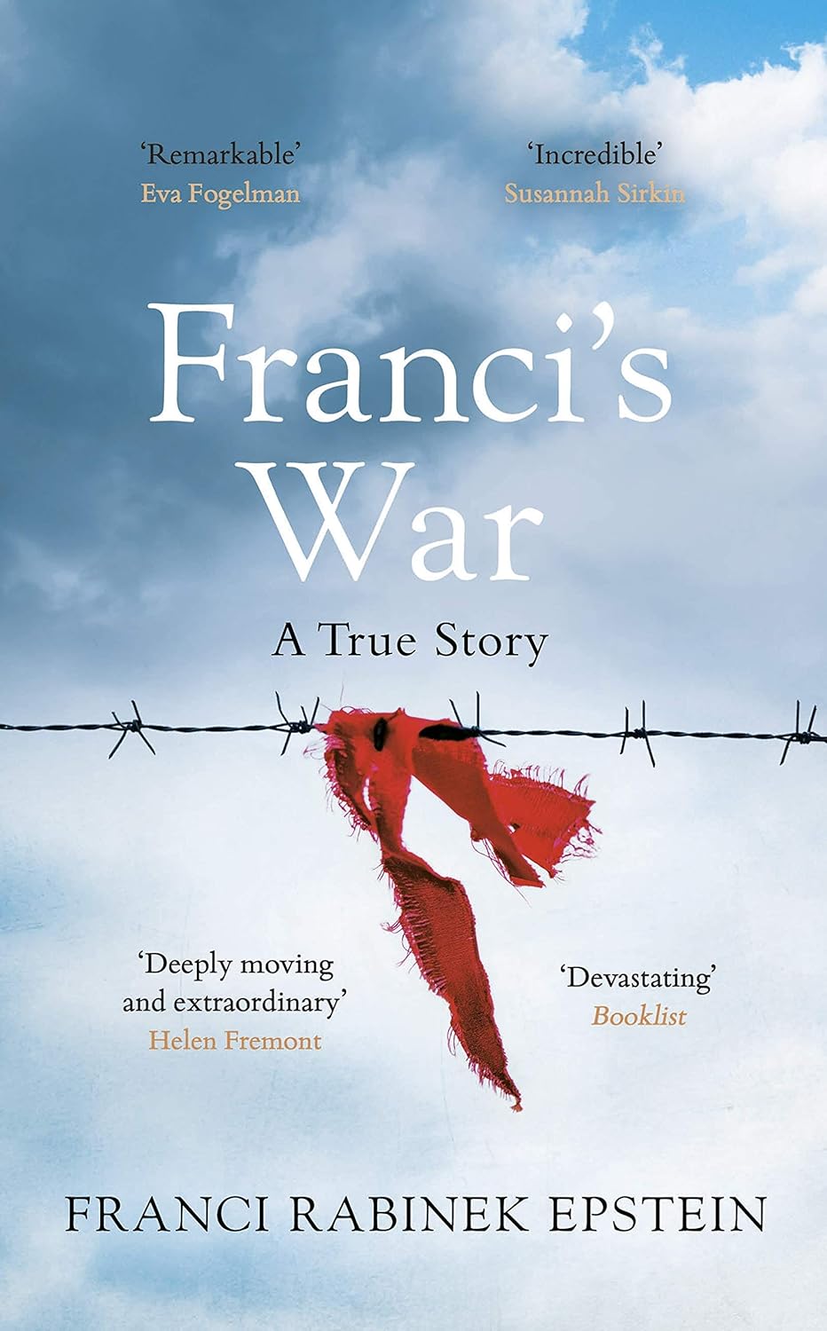 Franci's War By Franci Rabinek Epstein