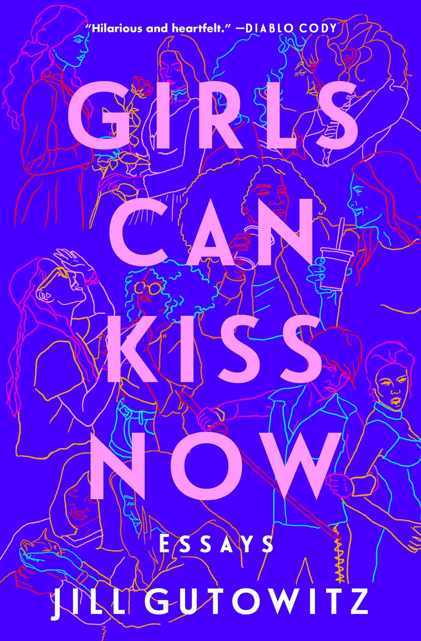 Girls Can Kiss Now By Jill Gutowitz