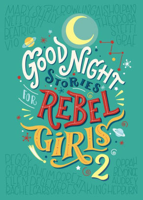 Good Night Stories for Rebel Girls 2 By Elena Favilli
