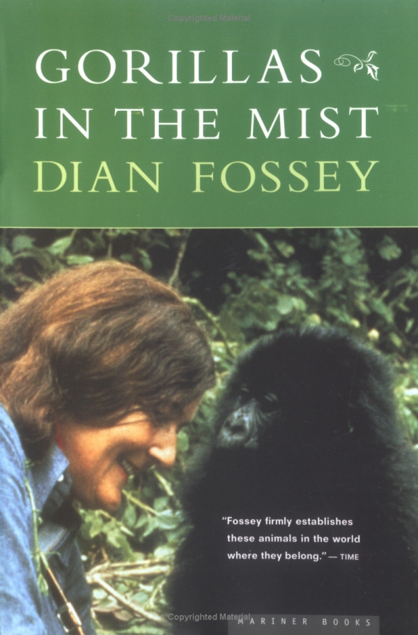 Gorillas in the Mist By Dian Fossey