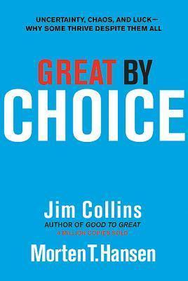 Great by Choice By James C. Collins