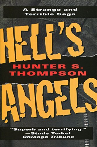 Hell's Angels By Hunter S. Thompson