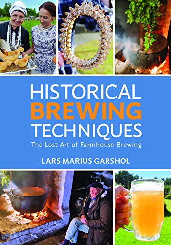 Historical Brewing Techniques By Lars Marius Garshol