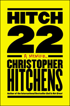 Hitch-22 By Christopher Hitchens