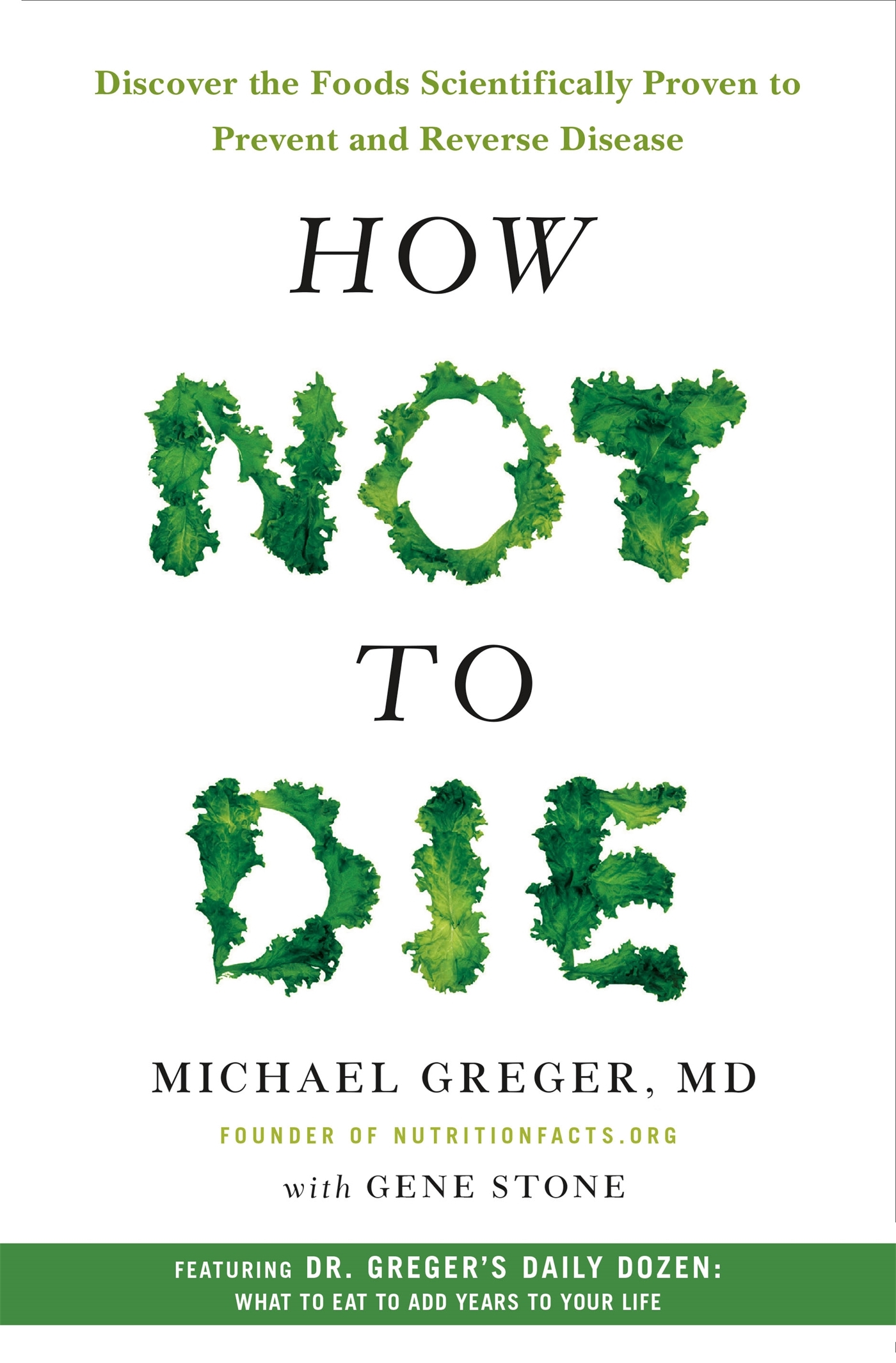 How Not to Die By Michael Greger