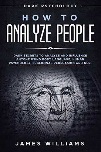 How to Analyze People By James W. Williams