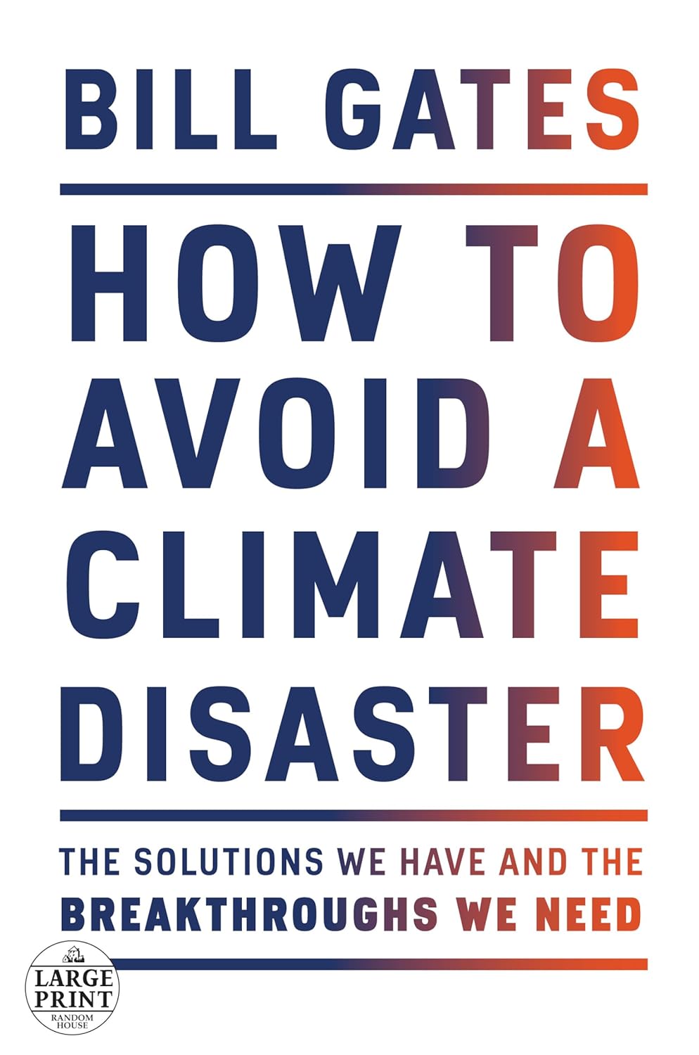 How to Avoid a Climate Disaster By Bill Gates