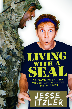 Living with a SEAL By Jesse Itzler