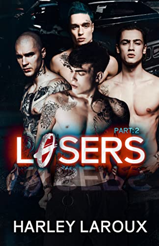 Losers By Harley Laroux