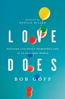 Love Does By Bob Goff
