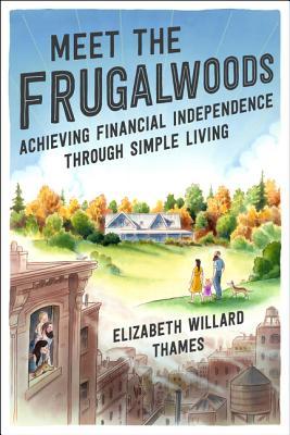 Meet the Frugalwoods By Elizabeth Willard Thames