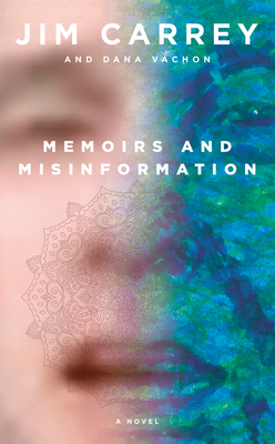 Memoirs and Misinformation By Jim Carrey