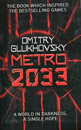 Metro 2033 By Dmitry Glukhovsky
