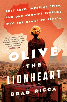 Olive the Lionheart By Brad Ricca