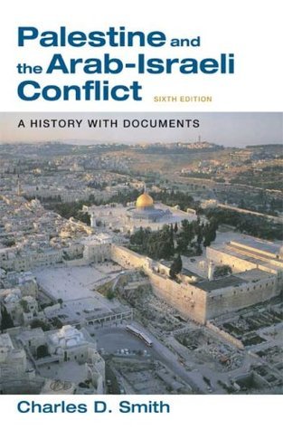 Palestine and the Arab-Israeli Conflict By Charles D. Smith