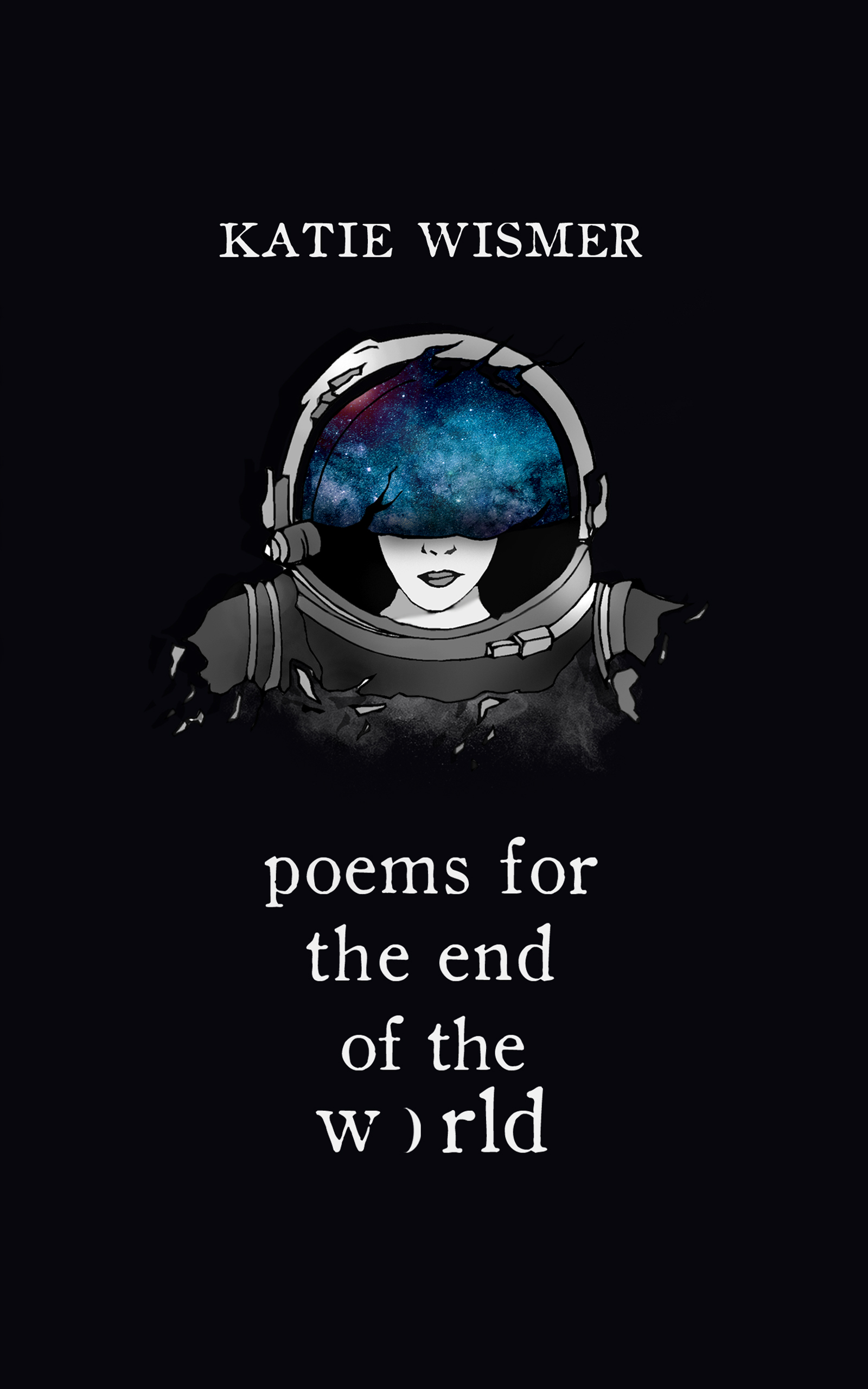 Poems for the End of the World By Katie Wismer