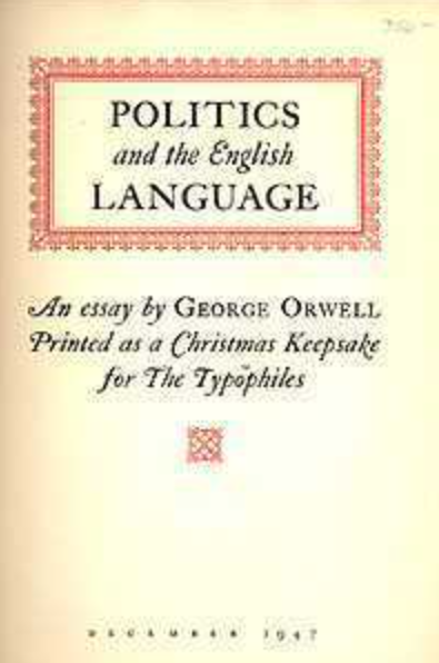 Politics and the English Language By George Orwell