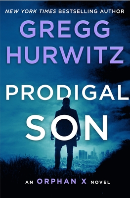 Prodigal Son By Gregg Andrew Hurwitz